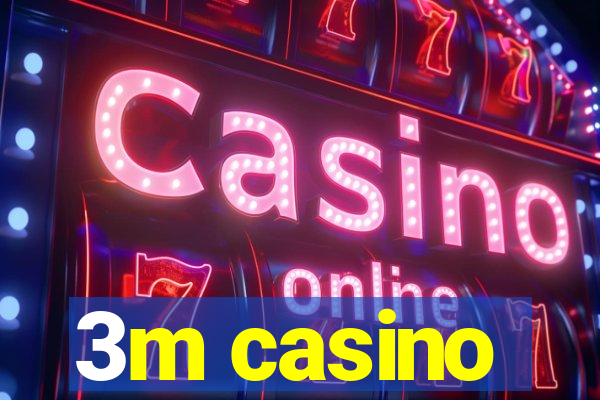 3m casino